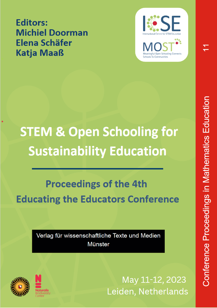 A green cover with the Text: "STEM &Open Schooling for Sustainable Education" written in white. Below: "Proceedings of the 4th Educating the Educators Conference" in blue. In the corners there are logos by ICSE, MOST, Naturalis and Utrecht University. In the bottom right corner it says: May 11-12, 2023, leiden, Netherlands. In the top left corner: "Editors: Michiel Doorman, Elena Schäfer, Katja Maaß" in blue.
